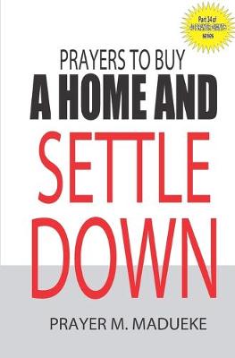 Book cover for Prayers to buy a home and settle down