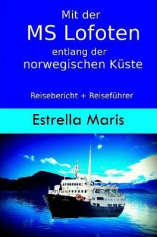 Cover of Mit der MS Lofoten entlang der norwegischen Kuste