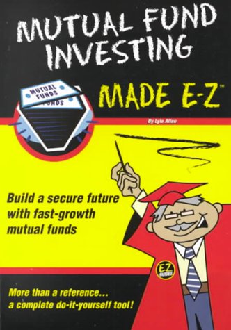 Book cover for Mutual Fund Investing Made E-Z