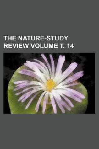 Cover of The Nature-Study Review Volume . 14