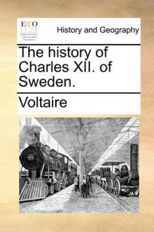 Cover of The History of Charles XII. of Sweden.