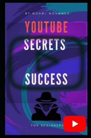 Cover of YouTube secrets for success