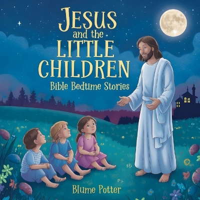 Cover of Jesus and the Little Children