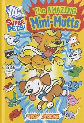 Book cover for Dc Super Pets Amazing Mini-Mutts