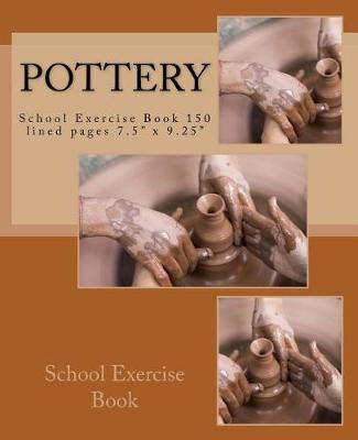 Book cover for Pottery School Exercise Book