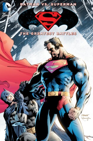 Cover of Batman vs. Superman: The Greatest Battles