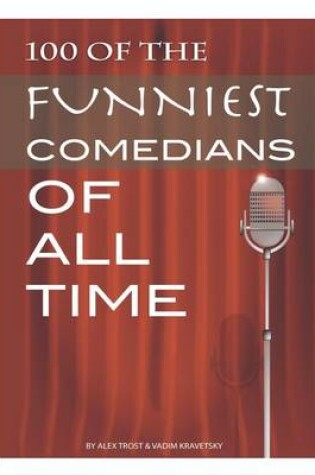 Cover of 100 of the Funniest Comedians of All Time