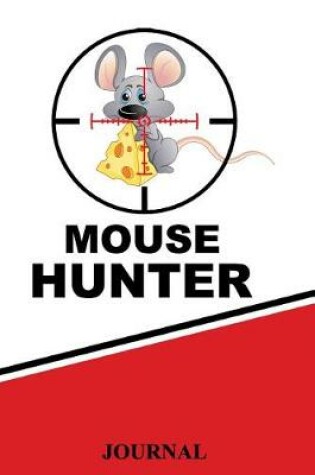 Cover of Mouse Hunter Journal