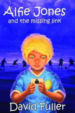 Cover of Alfie Jones and the Missing Link