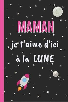 Book cover for Maman, je t'aime d'ici à la lune