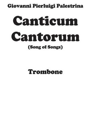 Book cover for Canticum Cantorum - brass quintet - Trombone