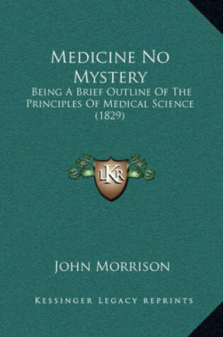 Cover of Medicine No Mystery