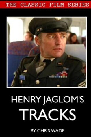 Cover of Classic Film Series: Henry Jaglom's Tracks