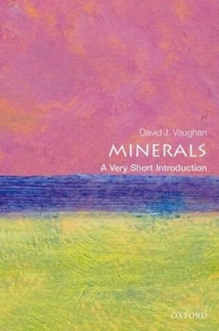 Cover of Minerals: A Very Short Introduction