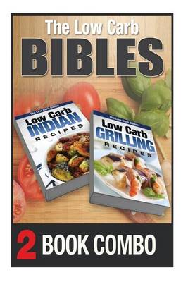 Book cover for Low Carb Grilling Recipes and Low Carb Indian Recipes