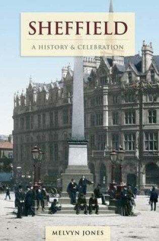 Cover of Sheffield - A History And Celebration