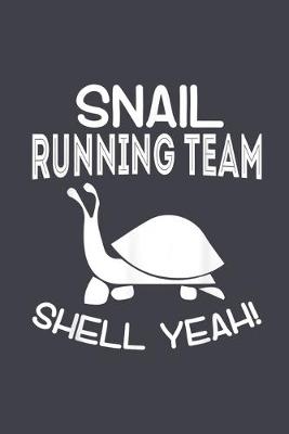 Book cover for Snail running team shell yeah