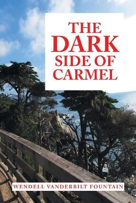 Book cover for The Dark Side of Carmel