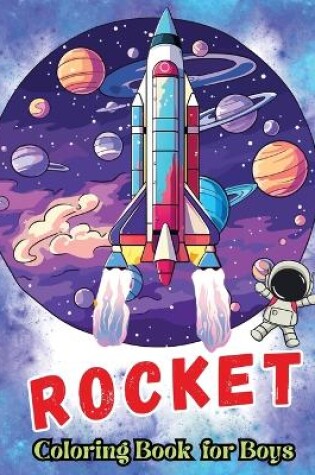 Cover of Rocket Coloring Book for Boys