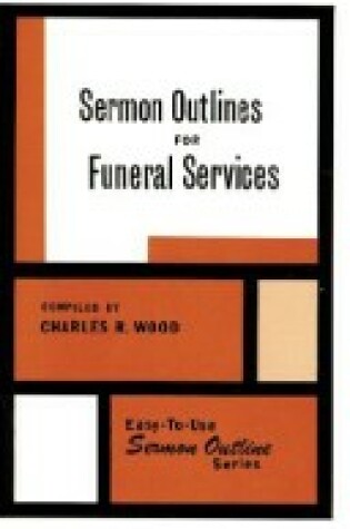 Cover of Sermon Outlines on Funeral Services