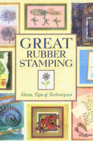 Cover of Great Rubber Stamping