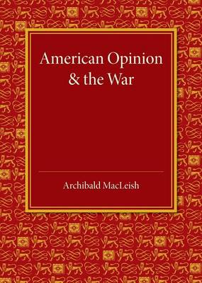 Book cover for American Opinion and the War