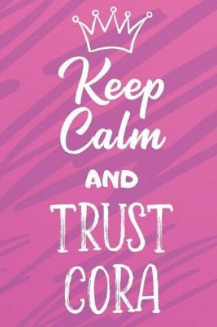 Cover of Keep Calm and Trust Cora