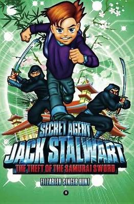 Book cover for Secret Agent Jack Stalwart: Book 11: The Theft of the Samurai Sword: Japan