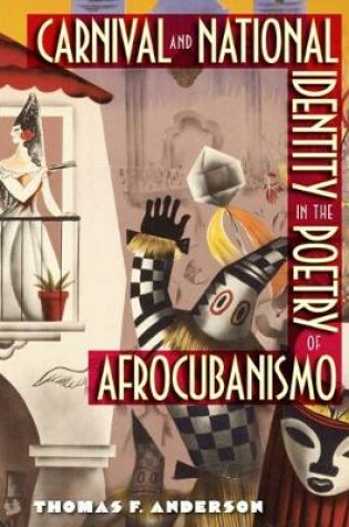 Cover of Carnival And National Identity In The Poetry Of Afrocubanismo