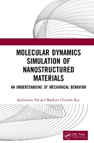 Cover of Molecular Dynamics Simulation of Nanostructured Materials