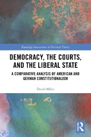 Cover of Democracy, the Courts, and the Liberal State