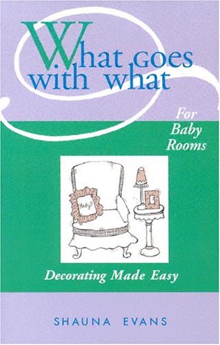 Book cover for What Goes with What for Baby Rooms