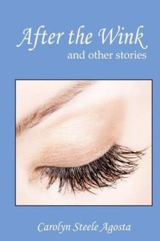 Cover of After the Wink and other stories