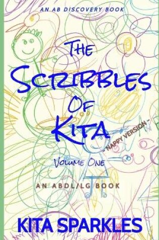 Cover of The Scribbles Of Kita (Vol 1) - nappy version