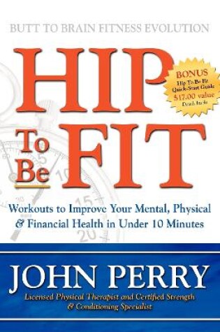 Cover of Hip to Be Fit