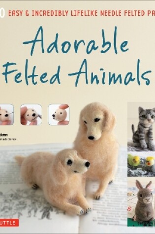 Cover of Adorable Felted Animals