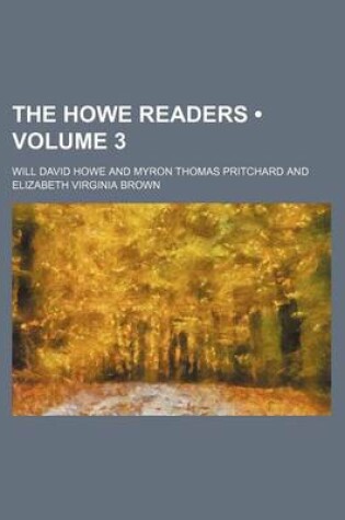 Cover of The Howe Readers (Volume 3)