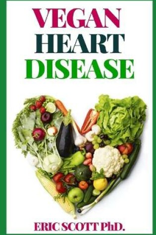 Cover of Vegan Heart Disease
