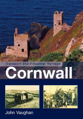 Book cover for Transport and Industrial Heritage: Cornwall