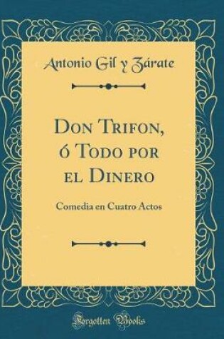 Cover of Don Trifon, Ó Todo Por El Dinero