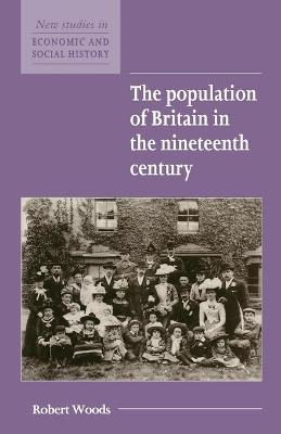 Cover of The Population of Britain in the Nineteenth Century