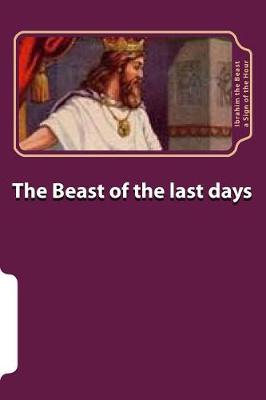 Book cover for The Beast Of The Last Days