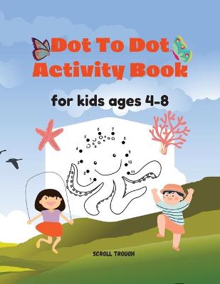 Book cover for Dot To Dot Activity Book