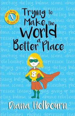 Cover of Trying to Make the World a Better Place