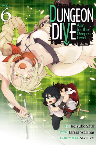 Cover of DUNGEON DIVE: Aim for the Deepest Level (Manga) Vol. 6