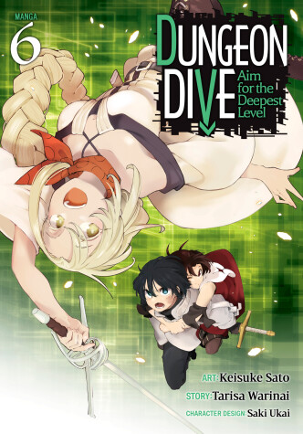 Book cover for DUNGEON DIVE: Aim for the Deepest Level (Manga) Vol. 6