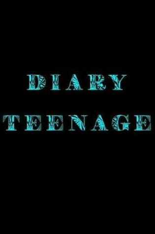 Cover of Diary Teenage