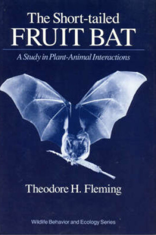 Cover of The Short-tailed Fruit Bat