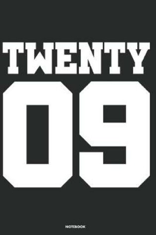 Cover of Twenty 09 Notebook
