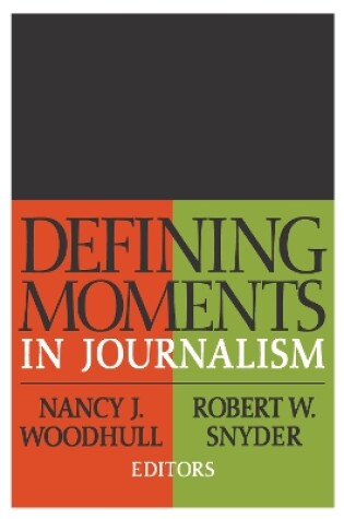 Cover of Defining Moments in Journalism